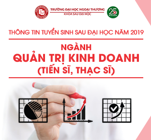 THÔNG BÁO TUYỂN SINH ĐÀO TẠO TRÌNH ĐỘ THẠC SĨ, TIẾN SĨ ĐỢT 1 NĂM 2019