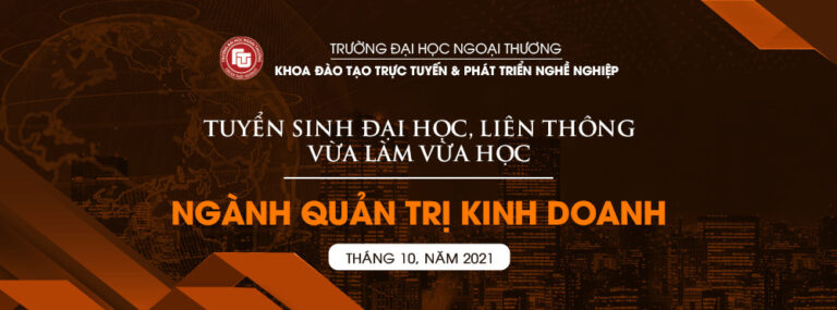 THÔNG BÁO TUYỂN SINH Đại học VLVH & Liên thông Đại học hình thức VLVH đối với người có văn bằng khác năm 2021