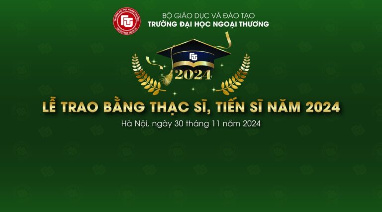 THƯ MỜI THAM DỰ LỄ TRAO BẰNG THẠC SĨ, TIẾN SĨ NĂM 2024