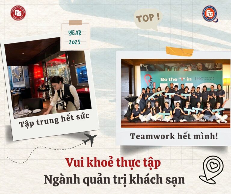 VUI KHOẺ MÙA THỰC TẬP – CHUYỆN NGHỀ CỦA SINH VIÊN NGÀNH QUẢN TRỊ KHÁCH SẠN